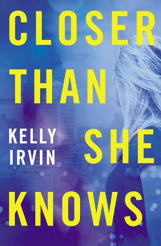 Бумажная книга «Closer Than She Knows», автор Келли Ирвин - фото №1