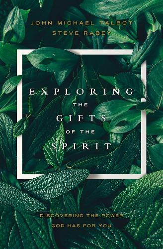 Паперова книга «Exploring the Gifts of the Spirit: Discovering the Power God Has for You», автор Джон Майкл Телбот - фото №1