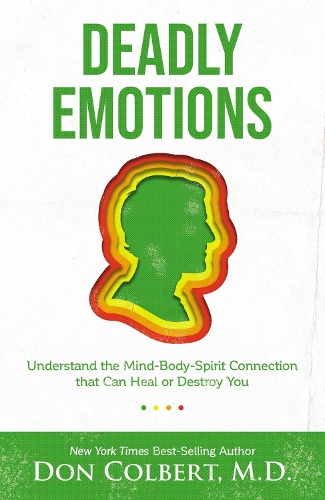 Бумажная книга «Deadly Emotions: Understand the Mind-Body-Spirit Connection that Can Heal or Destroy You», автор Дон Колберт - фото №1