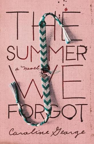 Бумажная книга «The Summer We Forgot», автор Кэролайн Джордж - фото №1