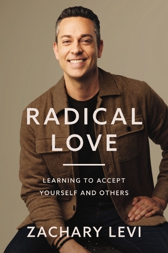 Бумажная книга «Radical Love: Learning to Accept Yourself and Others», автор Закари Леви - фото №1