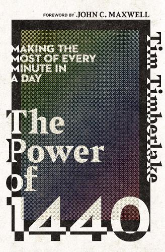 Бумажная книга «The Power of 1440: Making the Most of Every Minute in a Day», автор Тим Тимберлейк - фото №1