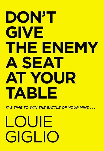 [object Object] «Don't Give the Enemy a Seat at Your Table: It's Time to Win the Battle of Your Mind...», автор Луи Жильо - фото №1
