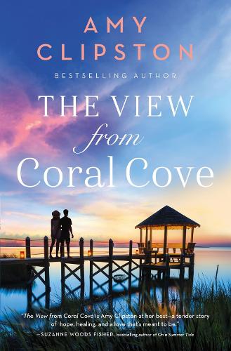 Бумажная книга «The View from Coral Cove: A Sweet Contemporary Romance», автор Эми Клипстон - фото №1