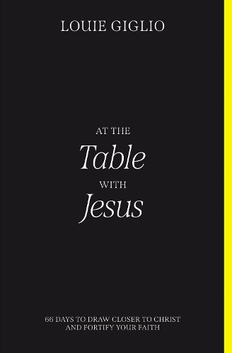 [object Object] «At the Table with Jesus: 66 Days to Draw Closer to Christ and Fortify Your Faith», автор Луи Жильо - фото №1