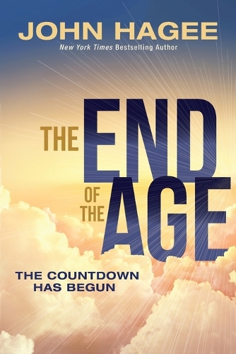 Паперова книга «The End of the Age: The Countdown Has Begun», автор Джон Хагі - фото №1