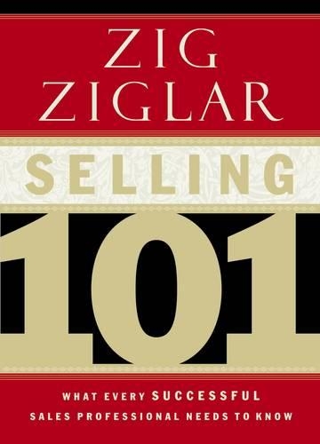 Бумажная книга «Selling 101: What Every Successful Sales Professional Needs to Know», автор Зиг Зиглар - фото №1