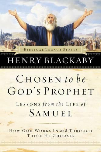 Бумажная книга «Chosen to be God's Prophet: How God Works in and Through Those He Chooses», автор Генри Блэкаби - фото №1