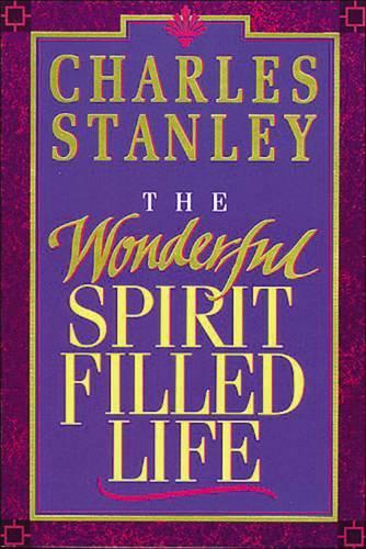 Паперова книга «The Wonderful Spirit-Filled Life», автор Чарльз Ф. Стенлі - фото №1
