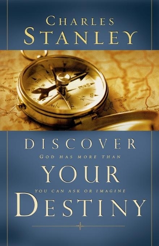 Бумажная книга «Discover Your Destiny: God Has More Than You Can Ask or Imagine», автор Чарльз Ф. Стэнли - фото №1