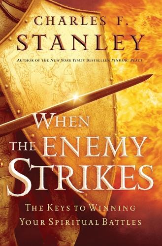 Бумажная книга «When the Enemy Strikes: The Keys to Winning Your Spiritual Battles», автор Чарльз Ф. Стэнли - фото №1