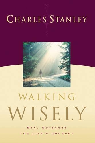 Бумажная книга «Walking Wisely: Real Life Solutions for Life's Journey», автор Чарльз Ф. Стэнли - фото №1