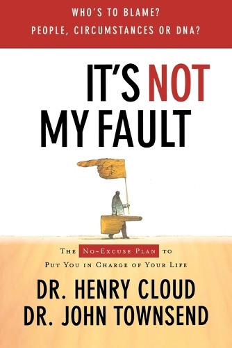 [object Object] «It's Not My Fault: The No-Excuse Plan for Overcoming Life's Obstacles», авторов Генри Клауд, Джон Таунсенд - фото №1