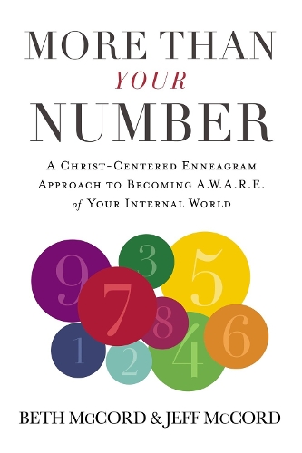 Бумажная книга «More Than Your Number: A Christ-Centered Enneagram Approach to Becoming AWARE of Your Internal World», авторов Бет Маккорд, Джефф Маккорд - фото №1