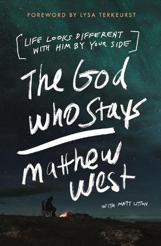 Бумажная книга «The God Who Stays: Life Looks Different with Him by Your Side», автор Мэтью Уэст - фото №1