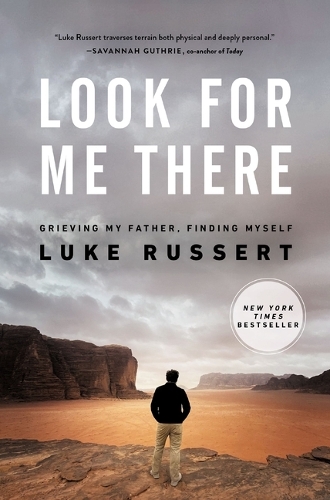 Бумажная книга «Look for Me There: Grieving My Father, Finding Myself», автор Люк Рассерт - фото №1