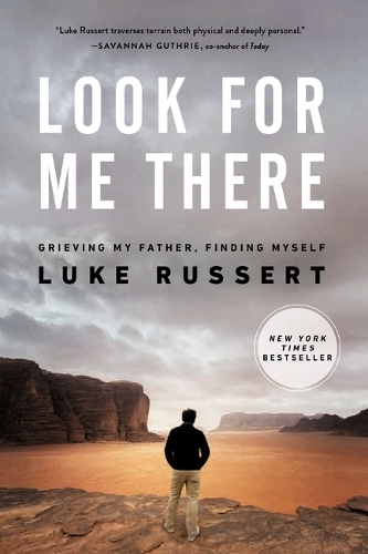 Бумажная книга «Look for Me There: Grieving My Father, Finding Myself», автор Люк Рассерт - фото №1