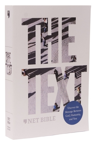 Паперова книга «The TEXT Bible: Uncover the message between God, humanity, and you (NET, Paperback, Comfort Print)», авторів Хейлі ДіМарко, Майкл ДіМарко - фото №1