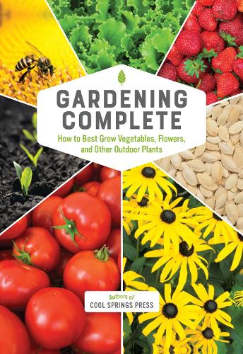 Бумажная книга «Gardening Complete: How to Best Grow Vegetables, Flowers, and Other Outdoor Plants» - фото №1