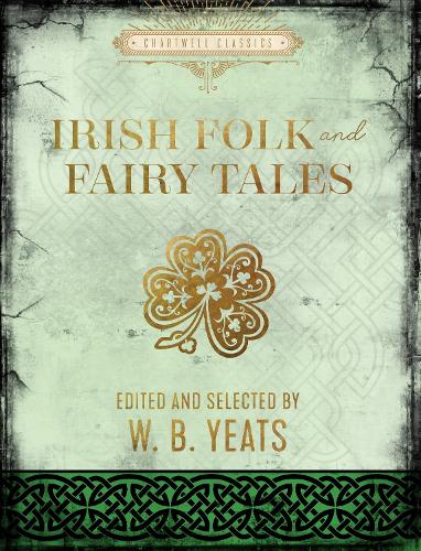 Бумажная книга «Irish Folk and Fairy Tales», автор Уильям Батлер Йейтс - фото №1