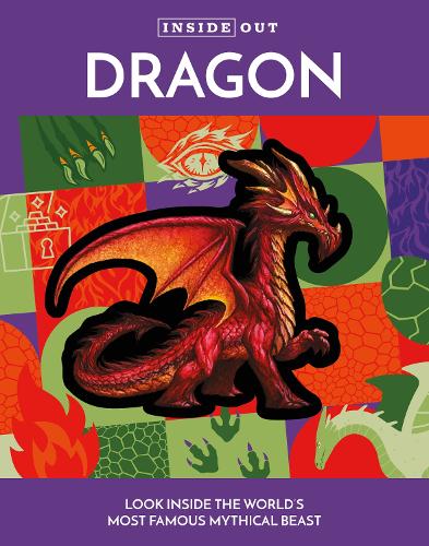 Паперова книга «Inside Out Dragon: Look Inside the World's Most Famous Mythical Beast», автор Редакція Chartwell Books - фото №1