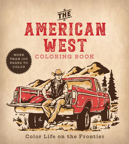 [object Object] «The American West Coloring Book: Color Life on the Frontier», автор Редакція Chartwell Books - фото №1