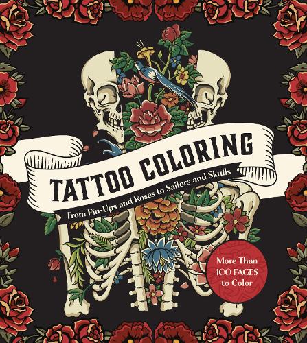 [object Object] «Tattoo Coloring: From Pin-Ups and Roses to Sailors and Skulls», автор Редакція Chartwell Books - фото №1