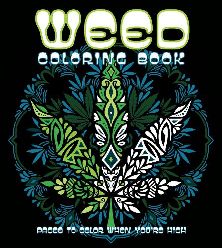 [object Object] «Weed Coloring Book: Pages to Color When You're High», автор Редакція Chartwell Books - фото №1
