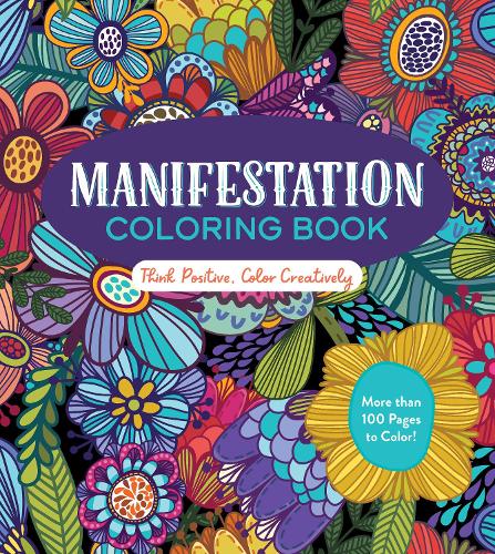 [object Object] «Manifestation Coloring Book: Think Positive, Color Creatively», автор Редакция Chartwell Books - фото №1