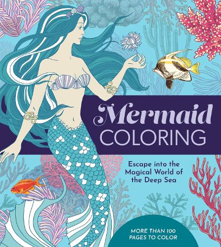 [object Object] «Mermaid Coloring: Escape into the Magical World of the Deep Sea», автор Редакція Chartwell Books - фото №1