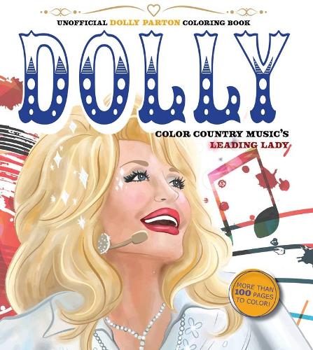 Паперова книга «Unofficial Dolly Parton Coloring Book: Color Country Music's Leading Lady», автор Редакція Chartwell Books - фото №1