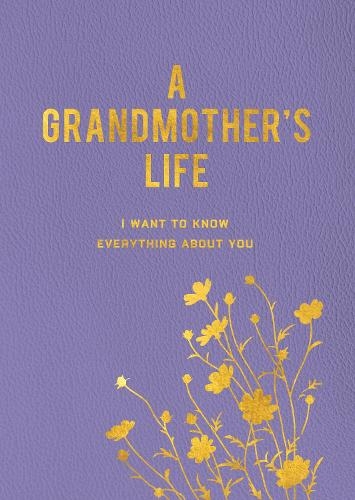 Паперова книга «A Grandmother's Life: I Want To Know Everything About You», автор Редакція Chartwell Books - фото №1