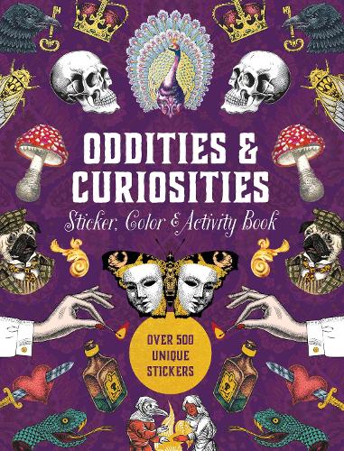 Бумажная книга «Oddities & Curiosities Sticker, Color & Activity Book: Over 500 Unique Stickers», автор Редакция Chartwell Books - фото №1