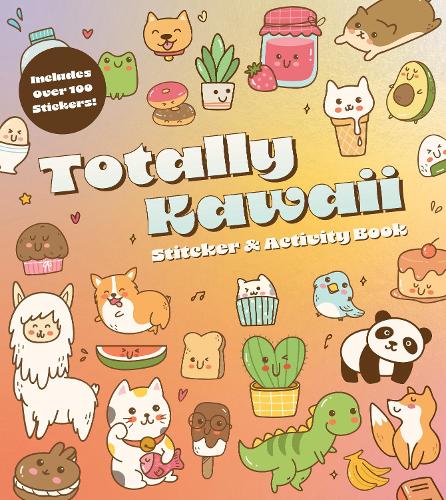Бумажная книга «Totally Kawaii Sticker & Activity Book», автор Редакция Chartwell Books - фото №1