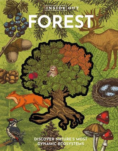 Паперова книга «Inside Out Forest: Discover Nature's Most Dynamic Ecosystems», автор Редакція Chartwell Books - фото №1