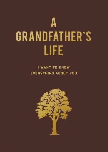 Паперова книга «A Grandfather's Life: I Want to Know Everything About You», автор Редакція Chartwell Books - фото №1