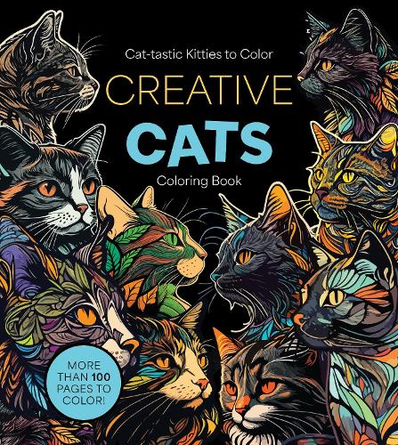 Бумажная книга «Creative Cats Coloring Book: Cat-tastic Kitties to Color - More Than 100 Pages to Color!», автор Редакция Chartwell Books - фото №1