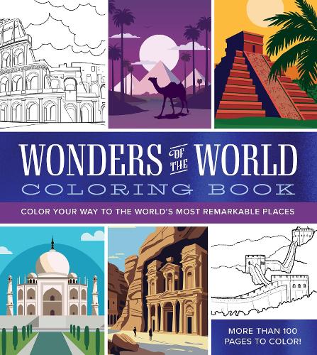 Паперова книга «Wonders of the World Coloring Book: Color Your Way to the World's Most Remarkable Places», автор Редакція Chartwell Books - фото №1