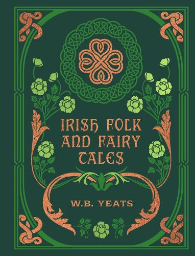 Бумажная книга «Irish Folk and Fairy Tales», автор Уильям Батлер Йейтс - фото №1