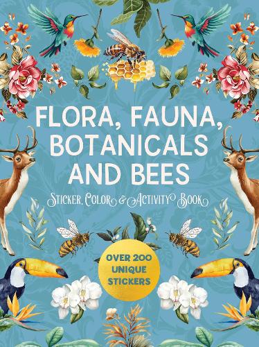 [object Object] «Flora, Fauna, Botanicals, and Bees Sticker, Color & Activity Book: Over 200 Unique Stickers», автор Редакция Chartwell Books - фото №1