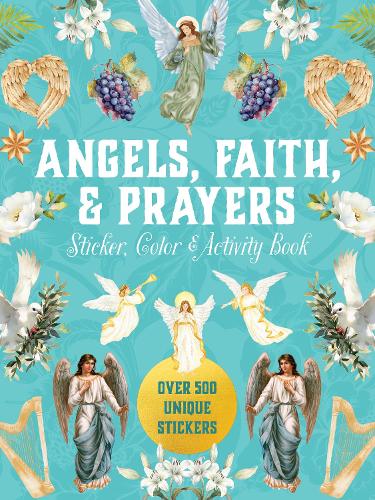 Паперова книга «Angels, Faith & Prayers Sticker, Color & Activity Book: Over 500 Unique Stickers», автор Редакція Chartwell Books - фото №1
