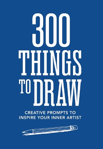 Бумажная книга «300 Things to Draw: Creative Prompts to Inspire Your Inner Artist», автор Редакция Chartwell Books - фото №1