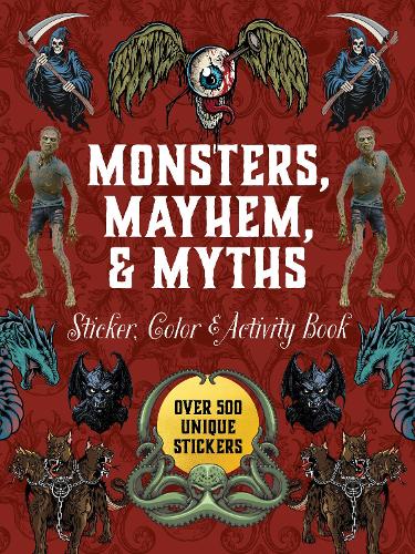 Бумажная книга «Monsters, Mayhem, and Myths Sticker, Color & Activity Book: Over 500 Macabre Stickers», автор Редакция Chartwell Books - фото №1