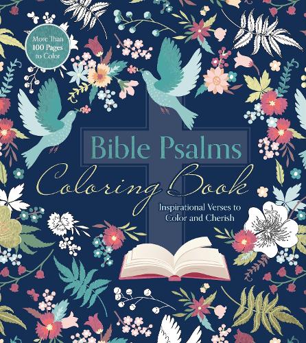 Бумажная книга «Bible Psalms Coloring Book: Inspirational Verses to Color and Cherish - More Than 100 Pages to Color», автор Редакция Chartwell Books - фото №1