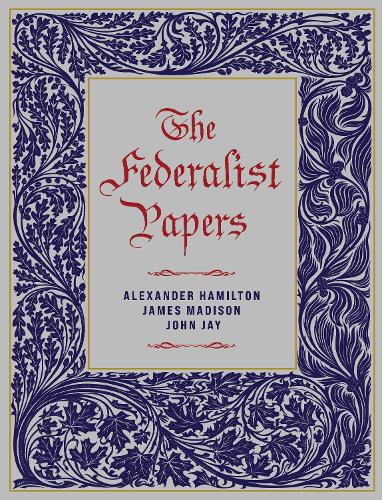 Паперова книга «The Federalist Papers», авторів Александр Гамільтон, Джеймс Медісон, Джон Джей - фото №1