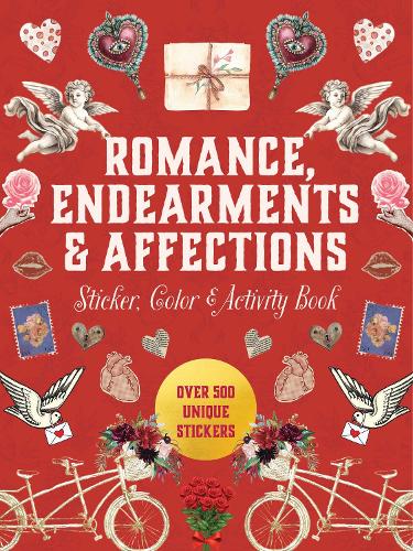 Бумажная книга «Romance, Endearments & Affections Sticker, Color & Activity Book: Over 500 Unique Stickers», автор Редакция Chartwell Books - фото №1