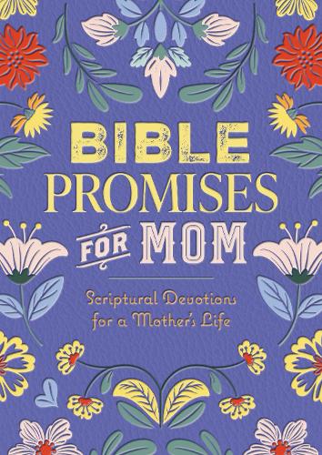 Паперова книга «Bible Promises for Mom: Scriptural Devotions for a Mother's Life», автор Редакція Chartwell Books - фото №1
