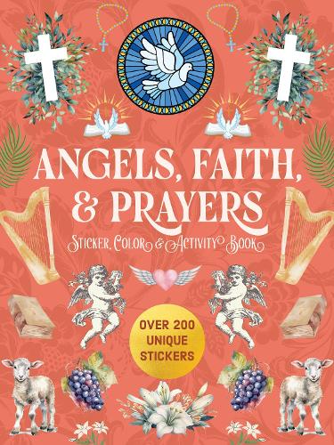 Паперова книга «Angels, Faith & Prayers Sticker, Color & Activity Book: Over 200 Unique Stickers», автор Редакція Chartwell Books - фото №1