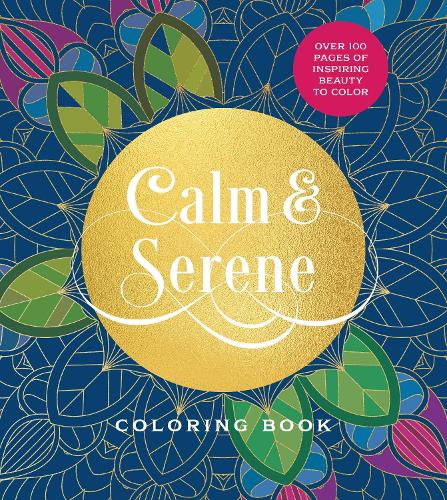 Бумажная книга «Calm & Serene Coloring Book: Over 100 Pages of Inspiring Beauty to Color», автор Редакция Chartwell Books - фото №1