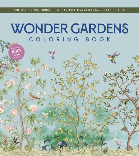 Бумажная книга «Wonder Gardens Coloring Book: Color Your Way Through Enchanted Flora and Tranquil Landscapes», автор Редакция Chartwell Books - фото №1